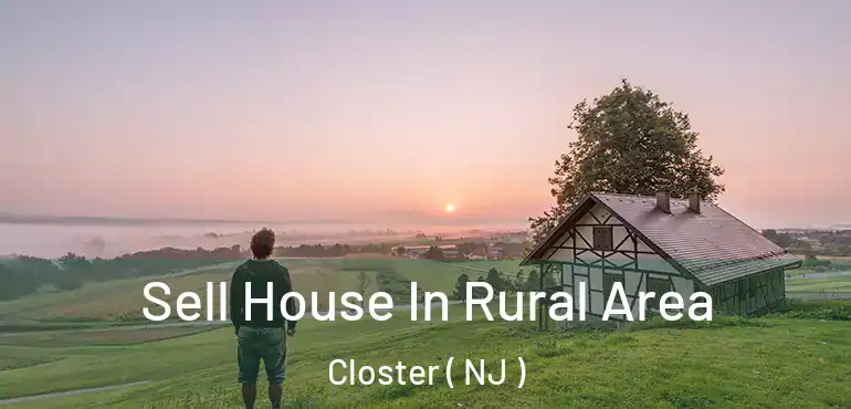  Sell House In Rural Area Closter ( NJ )