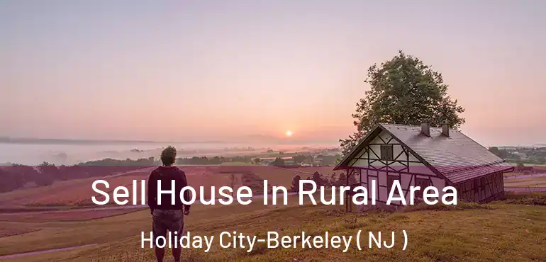  Sell House In Rural Area Holiday City-Berkeley ( NJ )