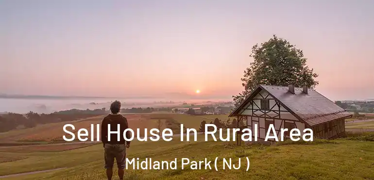  Sell House In Rural Area Midland Park ( NJ )