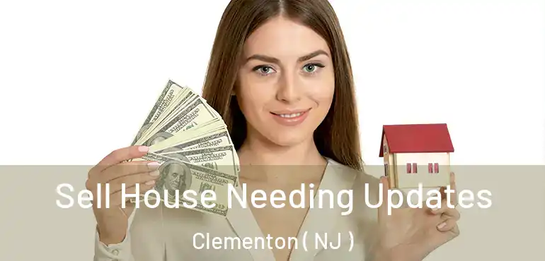  Sell House Needing Updates Clementon ( NJ )