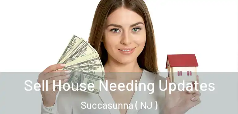  Sell House Needing Updates Succasunna ( NJ )