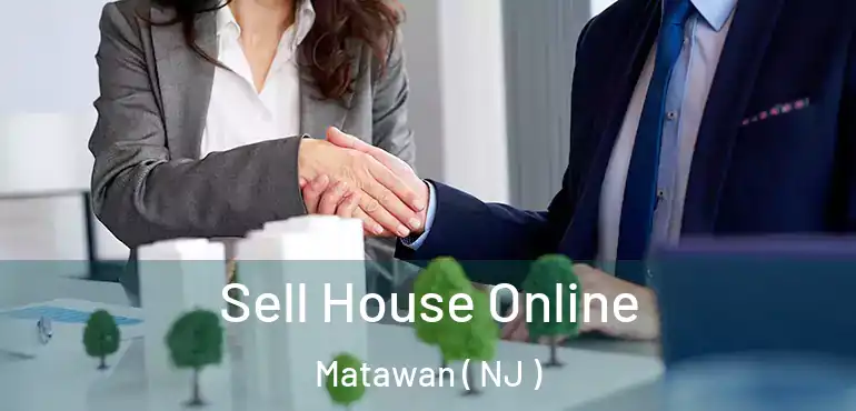  Sell House Online Matawan ( NJ )