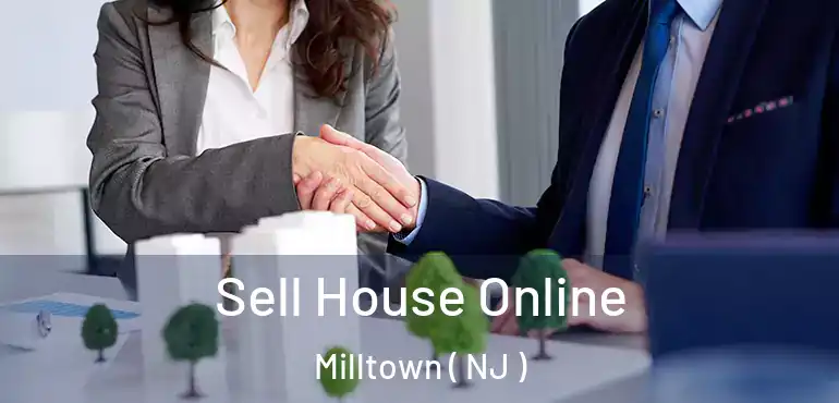  Sell House Online Milltown ( NJ )