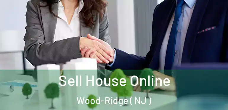  Sell House Online Wood-Ridge ( NJ )