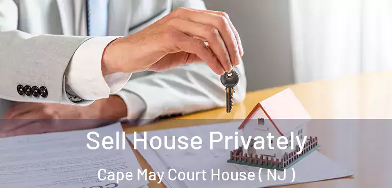  Sell House Privately Cape May Court House ( NJ )