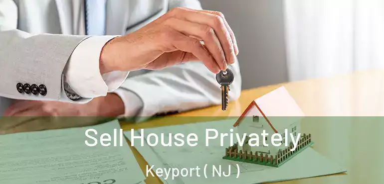  Sell House Privately Keyport ( NJ )