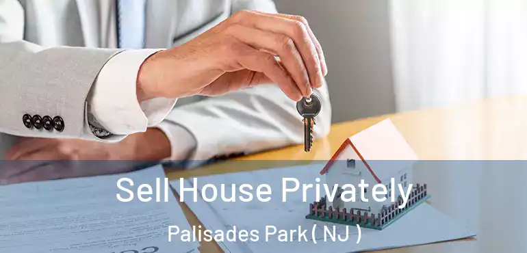  Sell House Privately Palisades Park ( NJ )