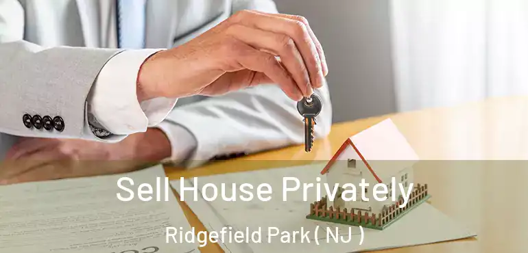 Sell House Privately Ridgefield Park ( NJ )