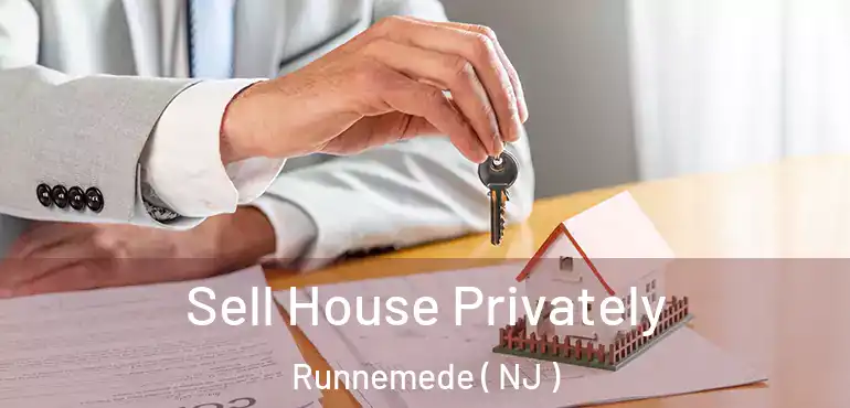  Sell House Privately Runnemede ( NJ )