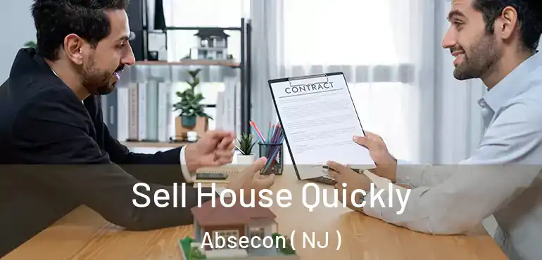  Sell House Quickly Absecon ( NJ )