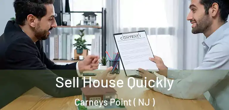  Sell House Quickly Carneys Point ( NJ )