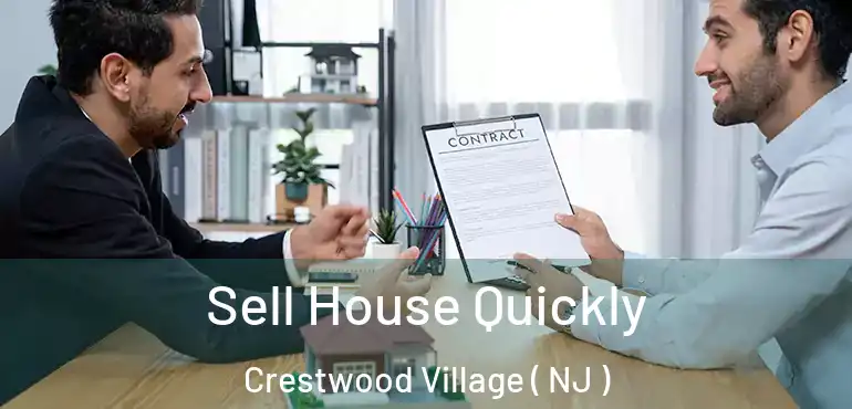  Sell House Quickly Crestwood Village ( NJ )
