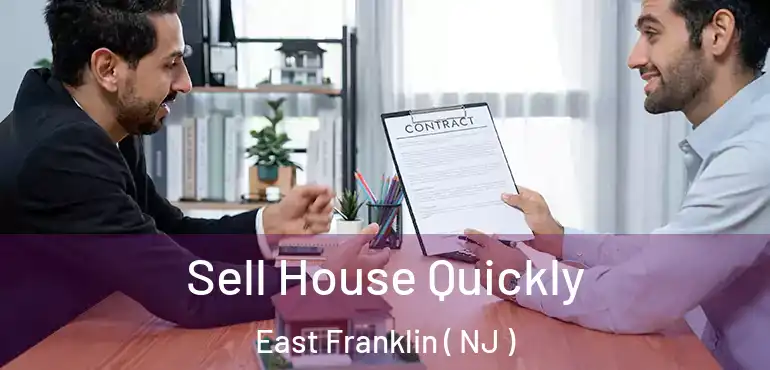  Sell House Quickly East Franklin ( NJ )