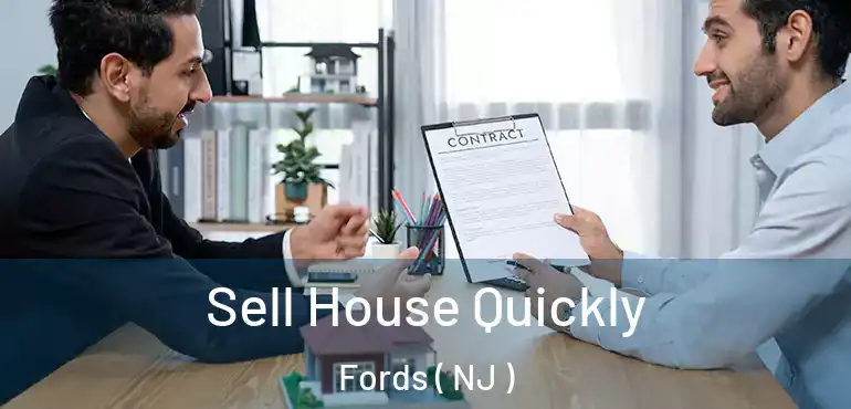  Sell House Quickly Fords ( NJ )