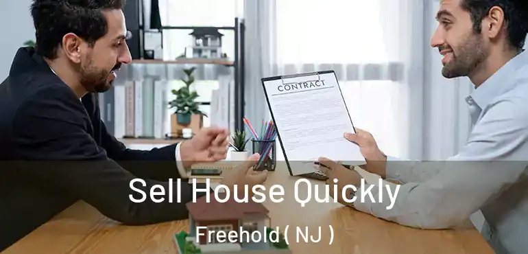  Sell House Quickly Freehold ( NJ )