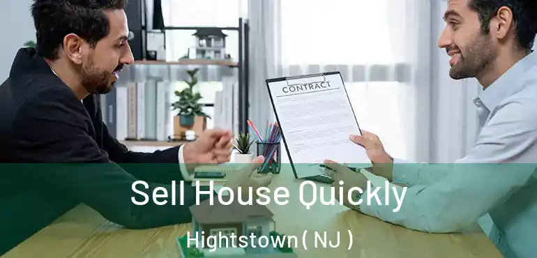  Sell House Quickly Hightstown ( NJ )