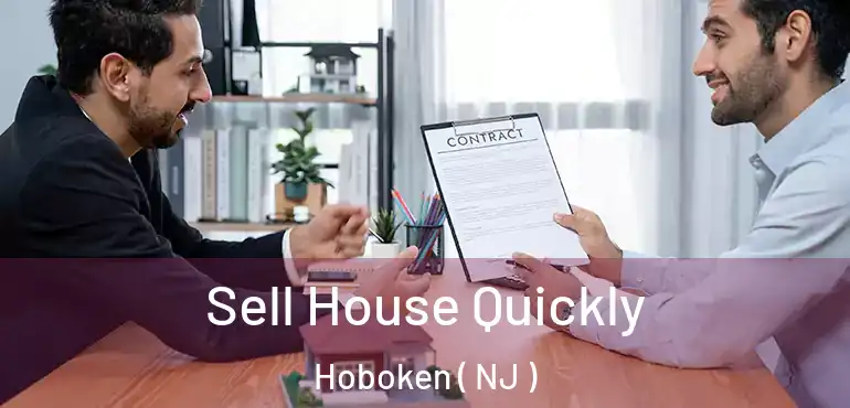  Sell House Quickly Hoboken ( NJ )