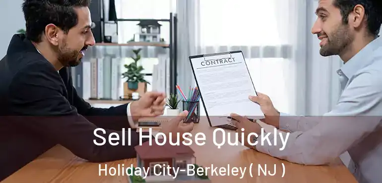  Sell House Quickly Holiday City-Berkeley ( NJ )