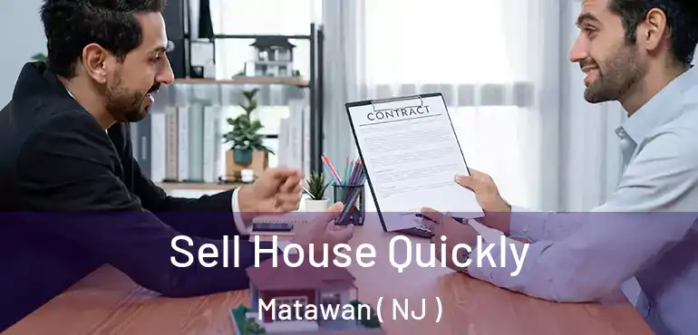  Sell House Quickly Matawan ( NJ )