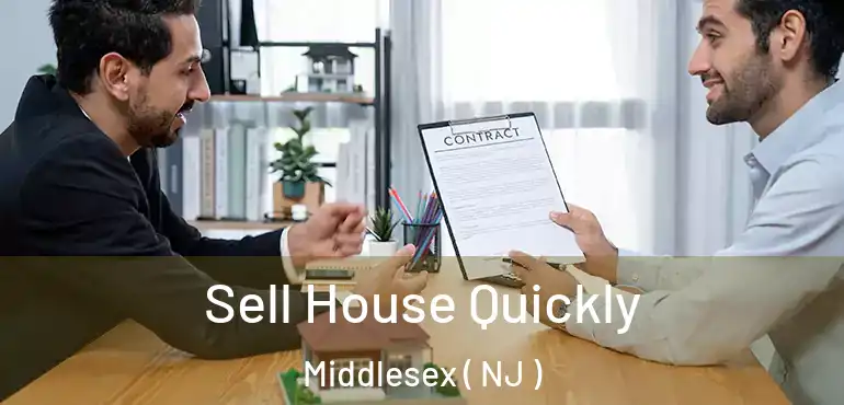  Sell House Quickly Middlesex ( NJ )
