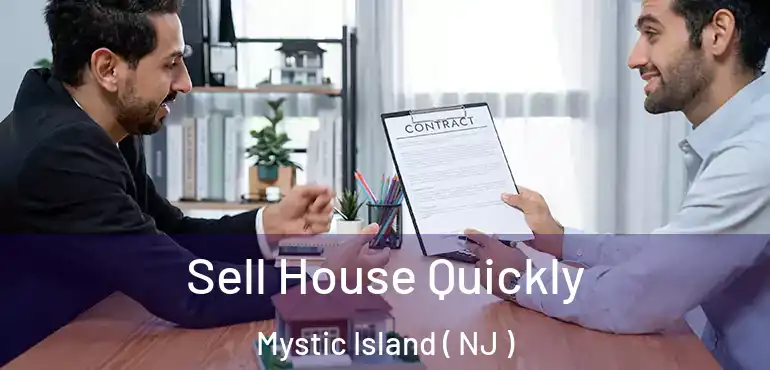  Sell House Quickly Mystic Island ( NJ )