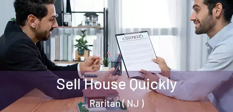  Sell House Quickly Raritan ( NJ )