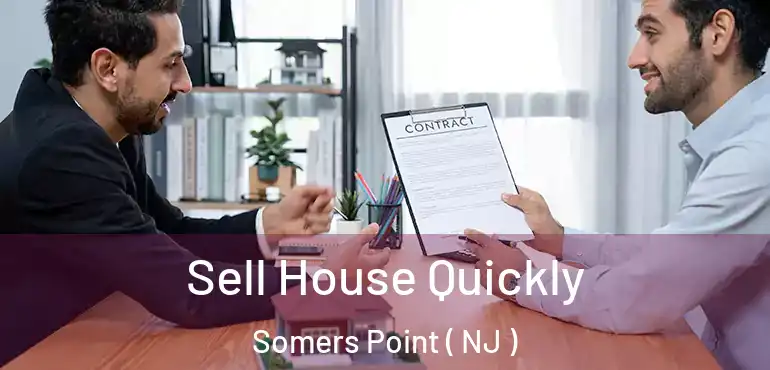 Sell House Quickly Somers Point ( NJ )