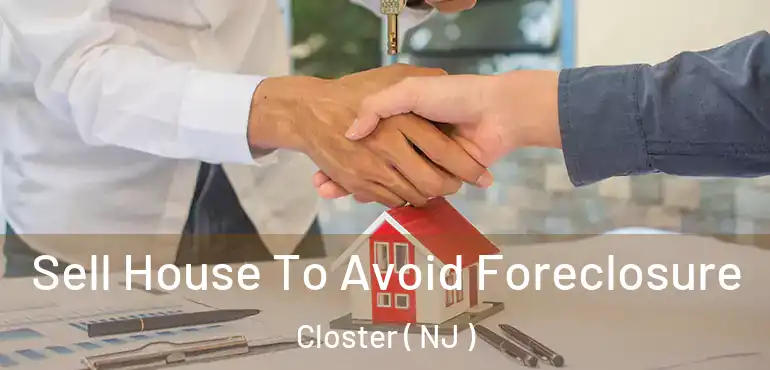  Sell House To Avoid Foreclosure Closter ( NJ )