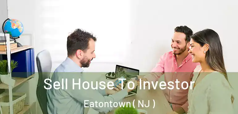  Sell House To Investor Eatontown ( NJ )