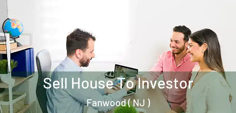  Sell House To Investor Fanwood ( NJ )