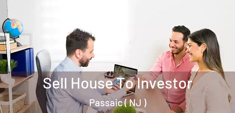  Sell House To Investor Passaic ( NJ )