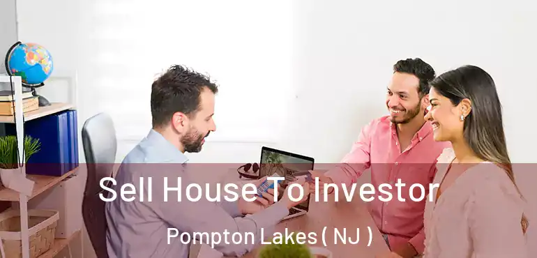  Sell House To Investor Pompton Lakes ( NJ )