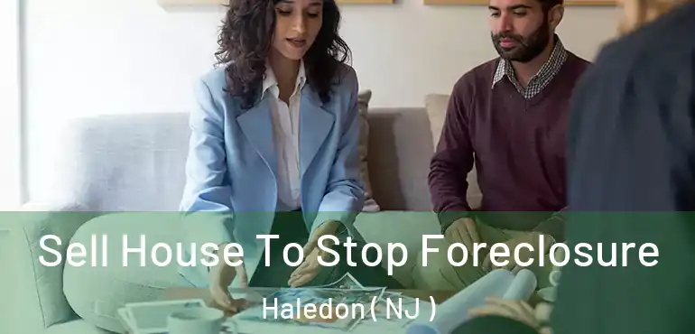  Sell House To Stop Foreclosure Haledon ( NJ )