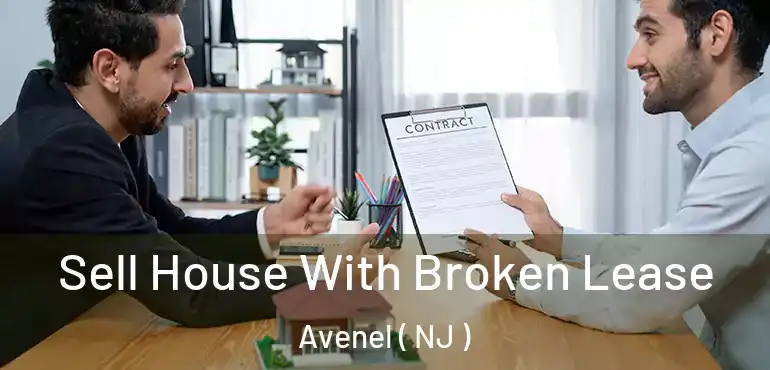  Sell House With Broken Lease Avenel ( NJ )
