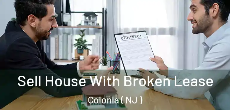  Sell House With Broken Lease Colonia ( NJ )