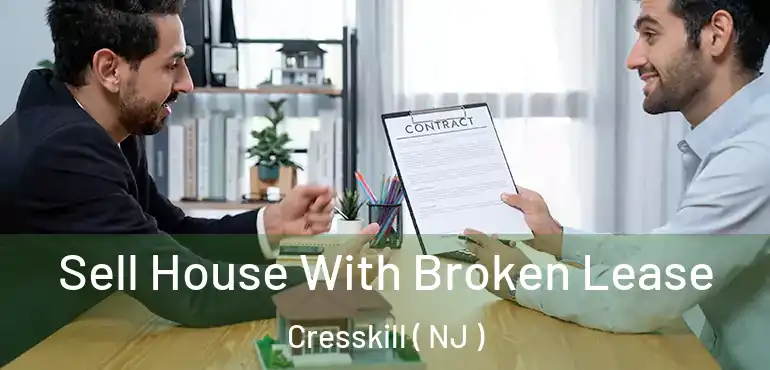  Sell House With Broken Lease Cresskill ( NJ )