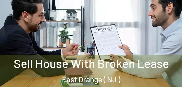  Sell House With Broken Lease East Orange ( NJ )