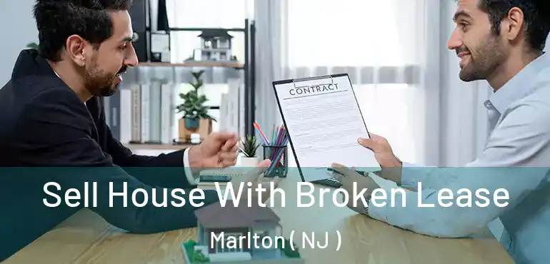 Sell House With Broken Lease Marlton ( NJ )