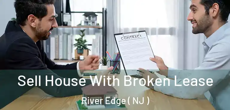  Sell House With Broken Lease River Edge ( NJ )
