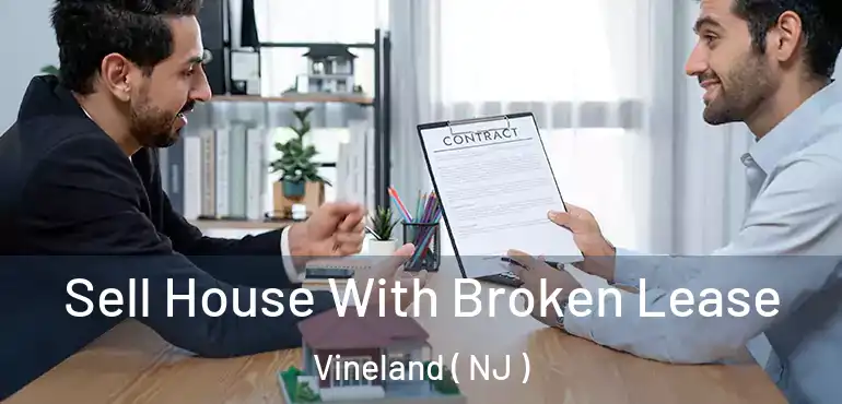  Sell House With Broken Lease Vineland ( NJ )
