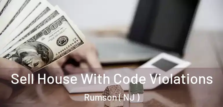  Sell House With Code Violations Rumson ( NJ )