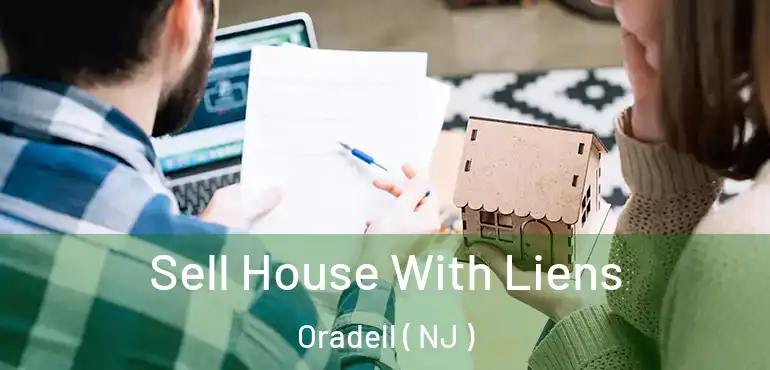  Sell House With Liens Oradell ( NJ )