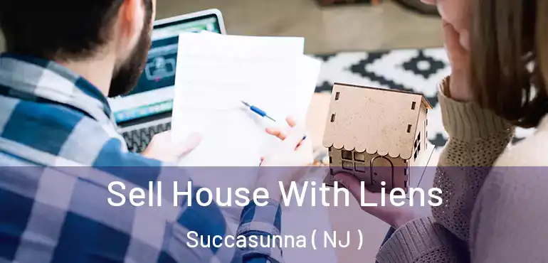  Sell House With Liens Succasunna ( NJ )