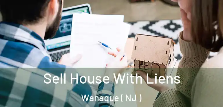  Sell House With Liens Wanaque ( NJ )