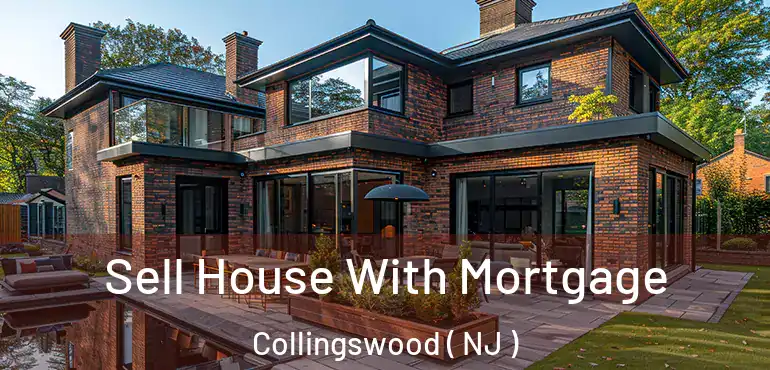  Sell House With Mortgage Collingswood ( NJ )