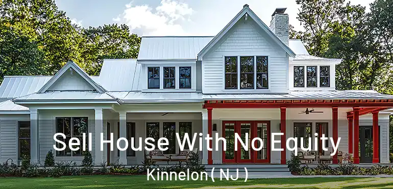  Sell House With No Equity Kinnelon ( NJ )