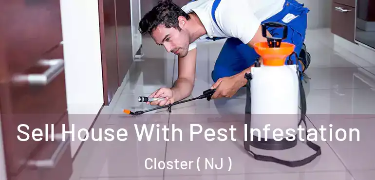  Sell House With Pest Infestation Closter ( NJ )