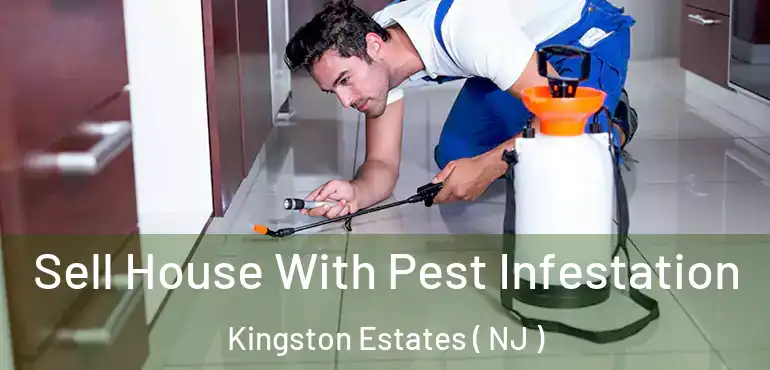  Sell House With Pest Infestation Kingston Estates ( NJ )