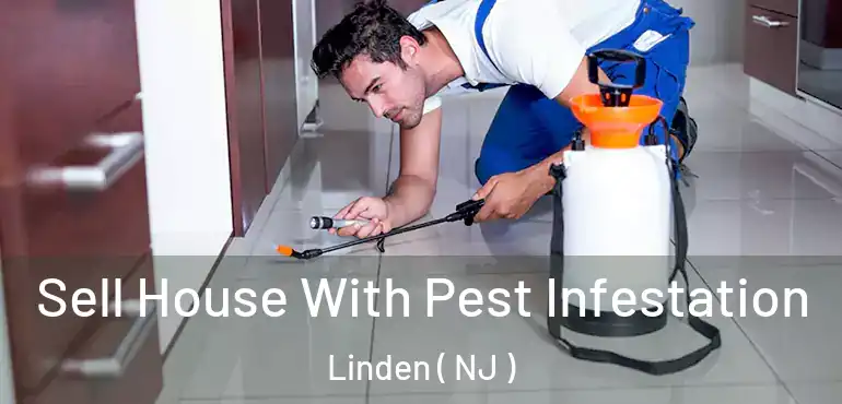  Sell House With Pest Infestation Linden ( NJ )