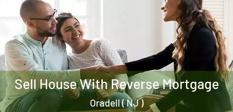 Sell House With Reverse Mortgage Oradell ( NJ )